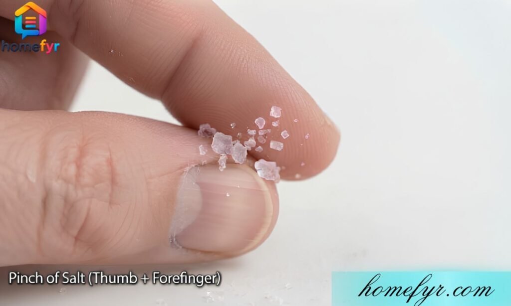 Pinch of Salt (Thumb + Forefinger) 