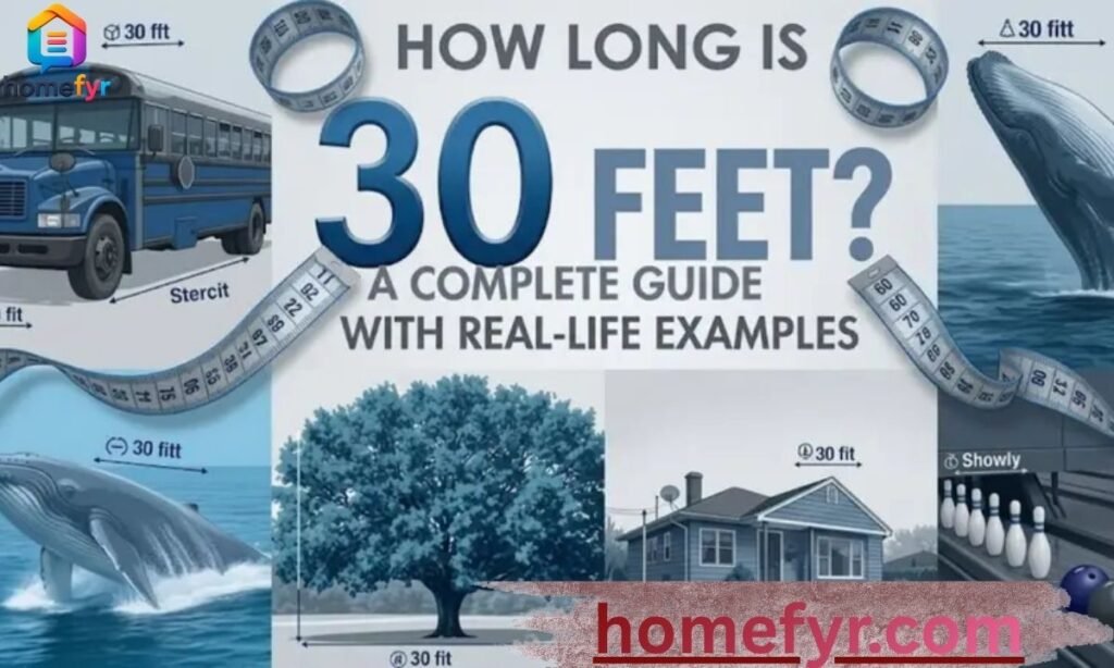How Long Is 30 Feet
